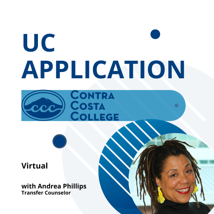 UC Application Workshop - Virtual - Contra Costa College